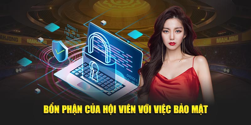 Bổn phận của hội viên với việc bảo mật